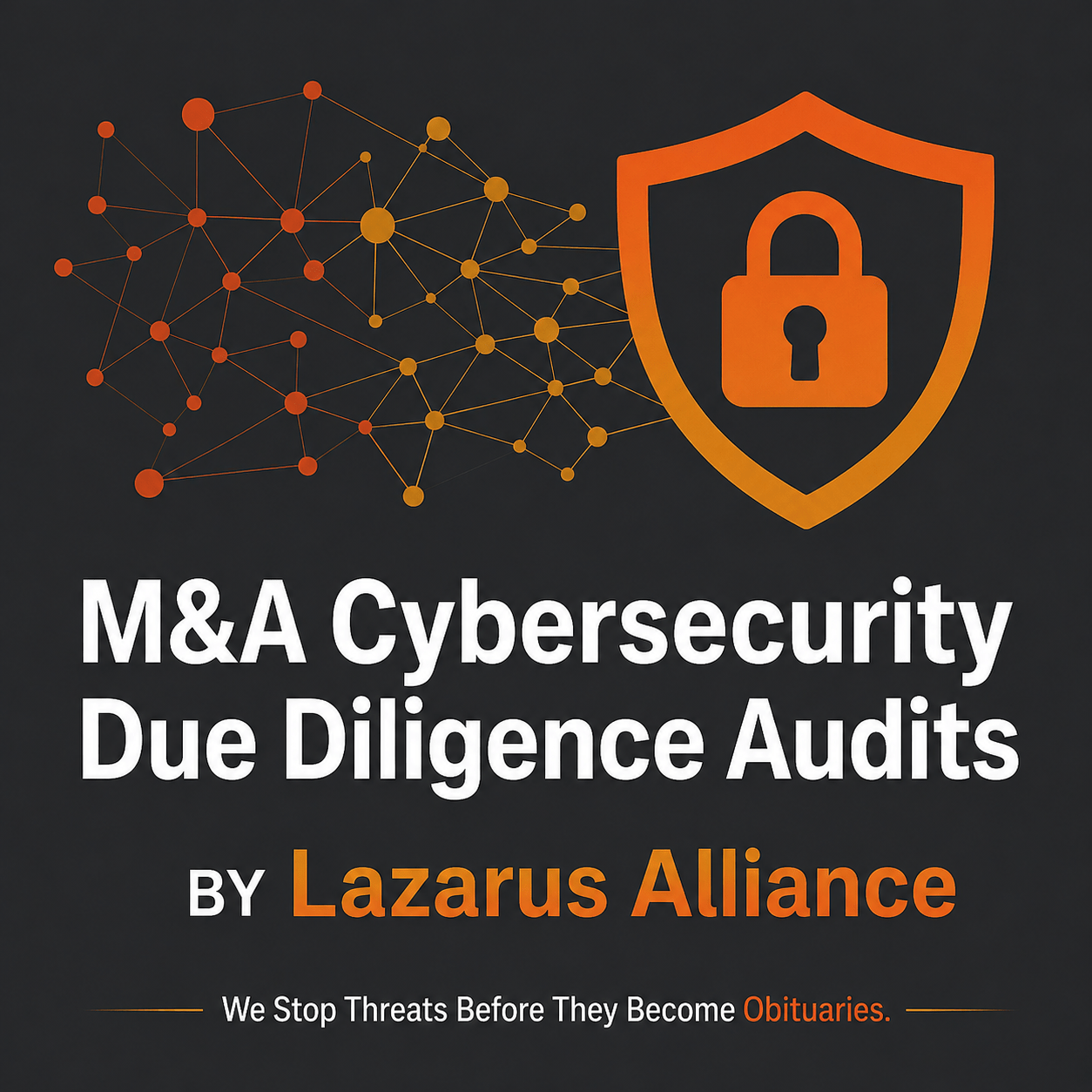M&A Cybersecurity Due Diligence Audits by Lazarus Alliance