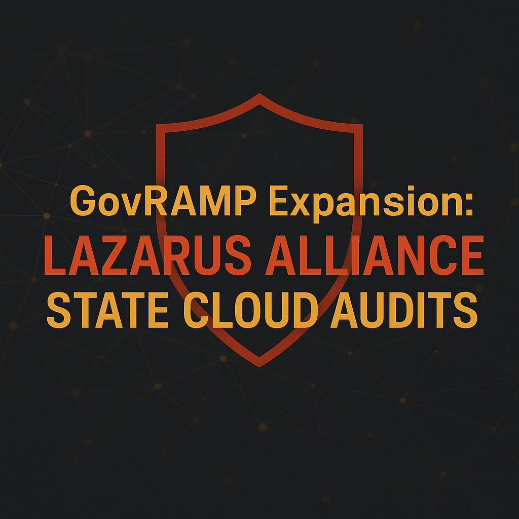 GovRAMP Expansion: Lazarus Alliance State Cloud Audits