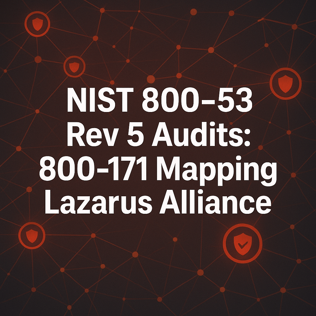 NIST 800-53 Rev 5 Audits: 800-171 Mapping Lazarus Alliance