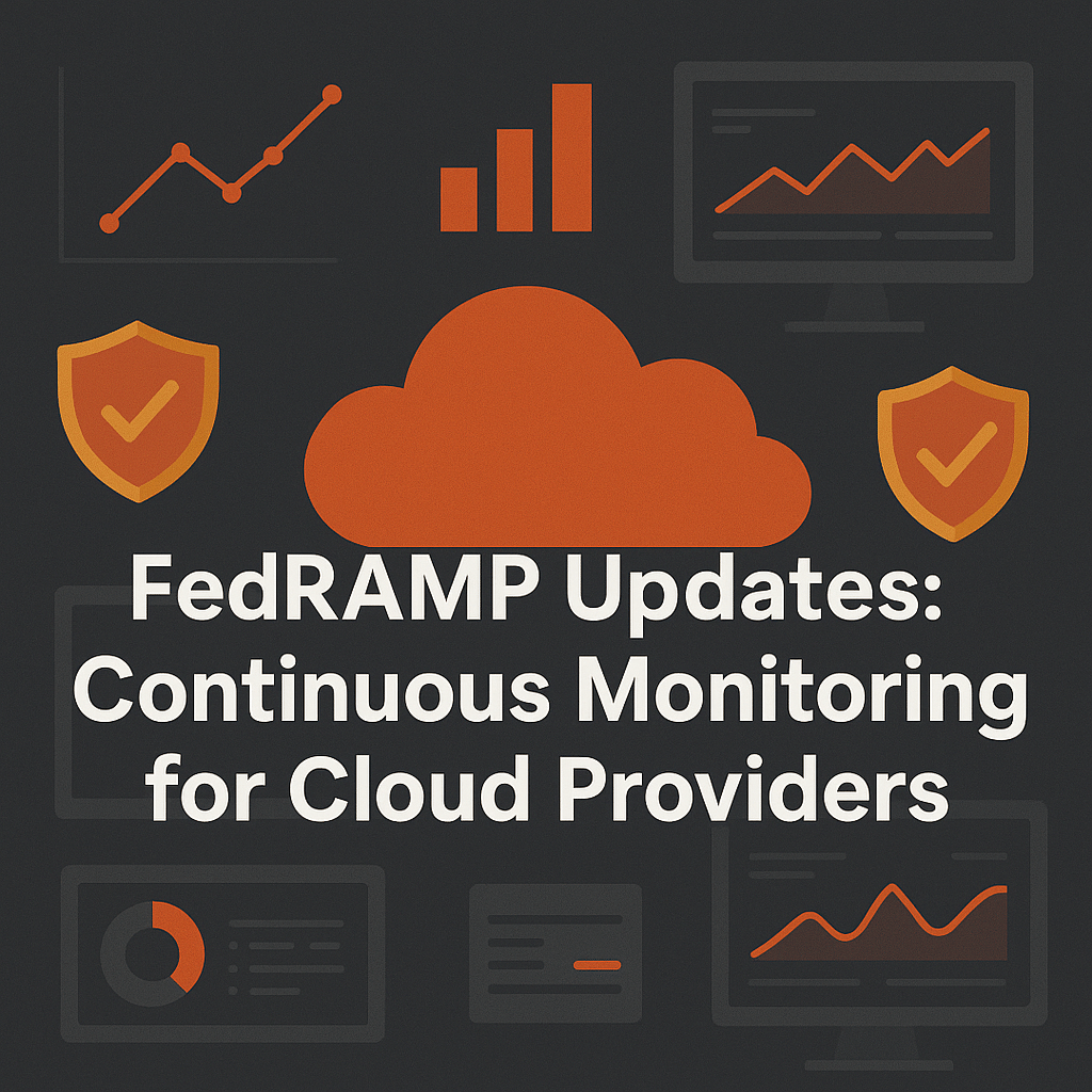 FedRAMP Updates: Continuous Monitoring for Cloud Providers