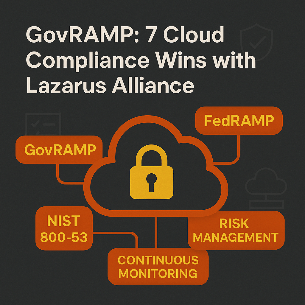 GovRAMP: 7 Cloud Compliance Wins with Lazarus Alliance